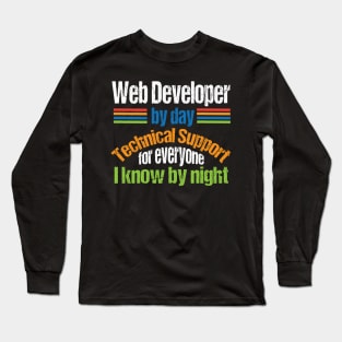 Web Developer | Struggles of the IT Professional Long Sleeve T-Shirt